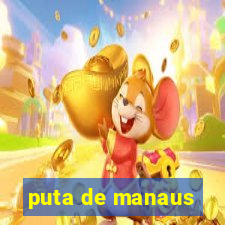 puta de manaus